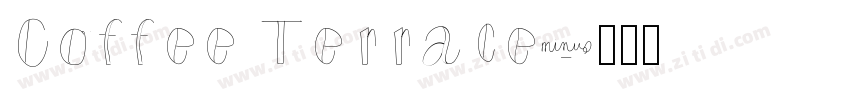 Coffee Terrace字体转换